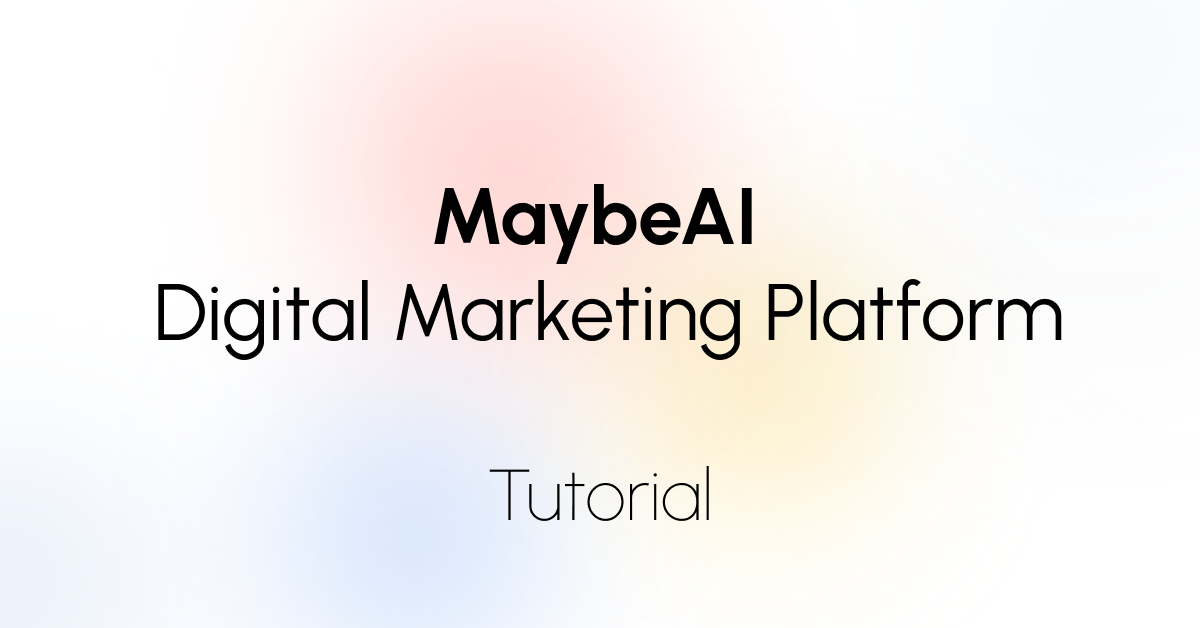 MaybeAI Digital Marketing Platform Tutorial: Web3 Community Management